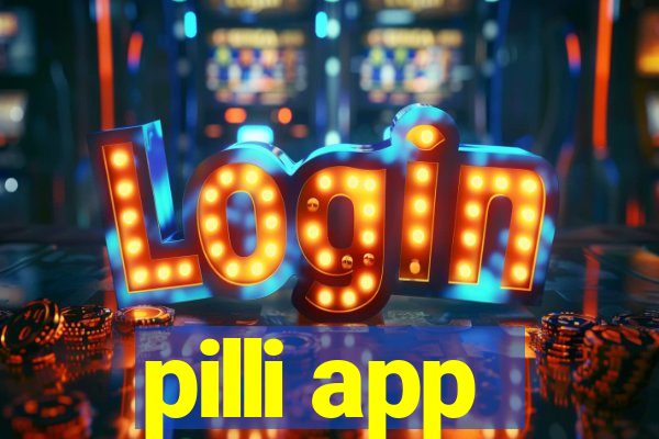 pilli app